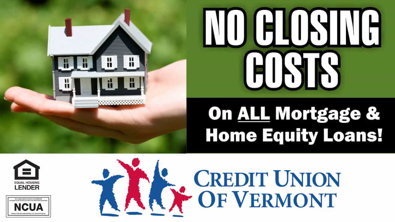 NO CLOSING COSTS
On ALL Mortgage & Home Equity Loans!